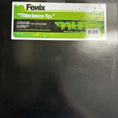 Fenix – Tittiedance EP