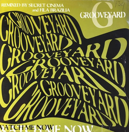 Grooveyard – Watch Me Now