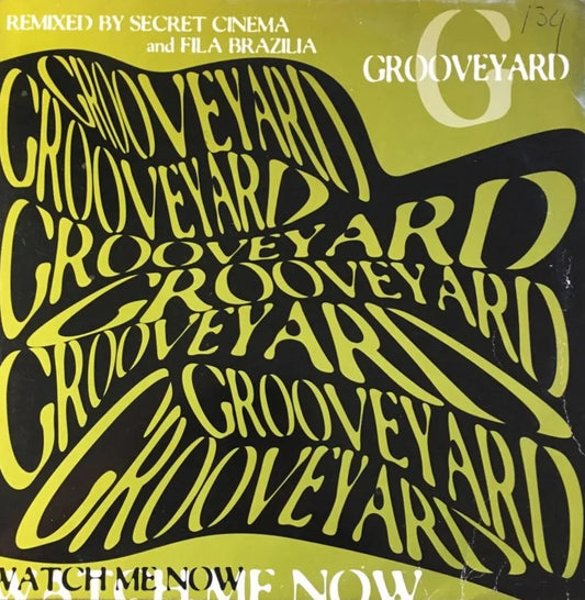 Grooveyard – Watch Me Now