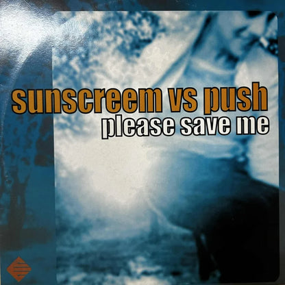 Sunscreem Vs Push – Please Save Me