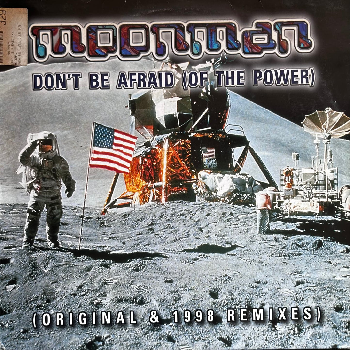 Moonman ‎– Don't Be Afraid (Of The Power)