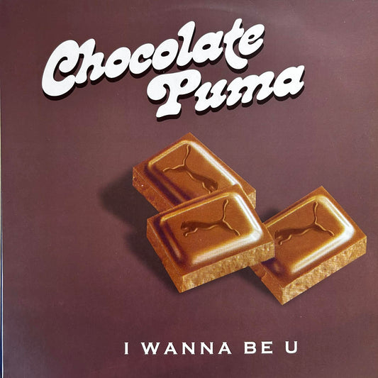 Chocolate Puma – I Wanna Be U