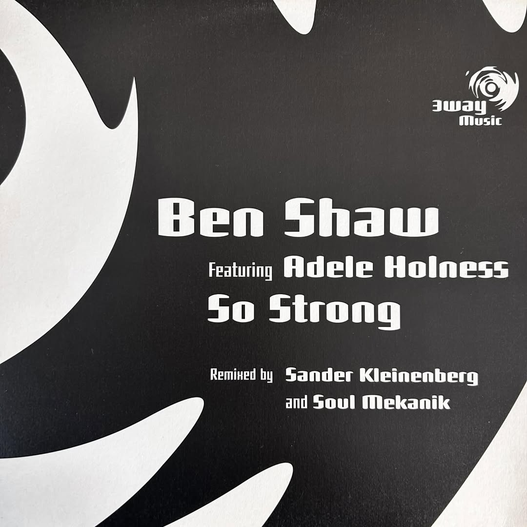 Ben Shaw Featuring Adele Holness – So Strong (Remixes)