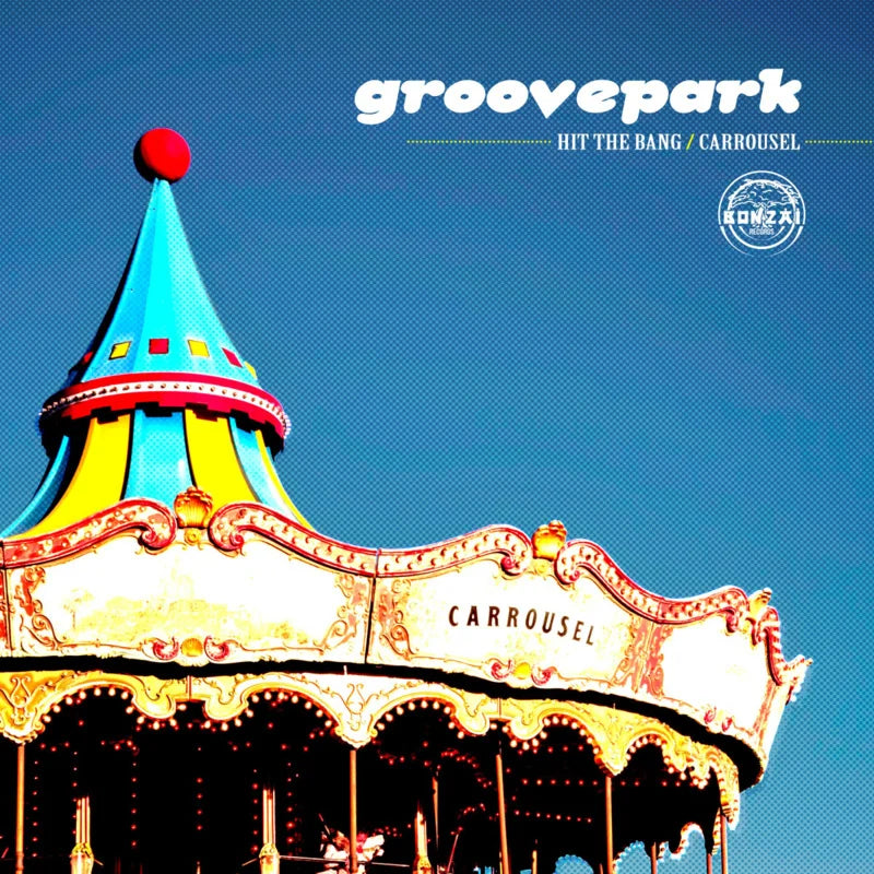 GROOVE PARK - HIT THE BANG / CAROUSEL - Blue Vinyl