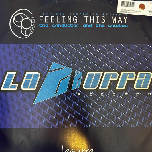 Conductor & The Cowboy – Feeling This Way