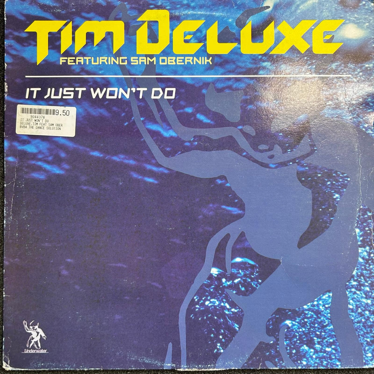 Tim Deluxe Featuring Sam Obernik – It Just Won't Do