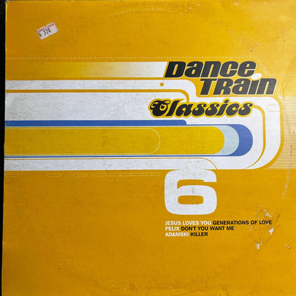 Dance Train Classics Volume 6