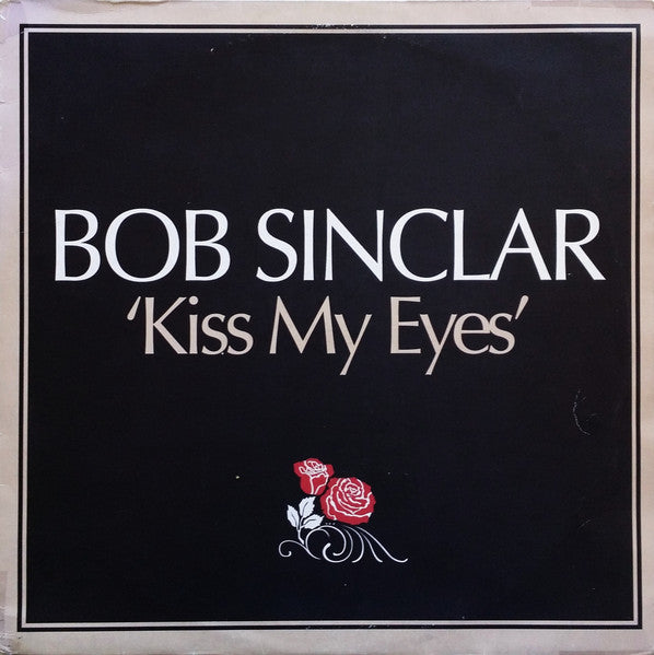 Bob Sinclar – Kiss My Eyes