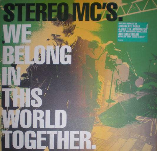 Stereo MC's ‎– We Belong In This World Together