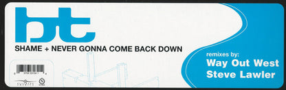 BT – Shame + Never Gonna Come Back Down