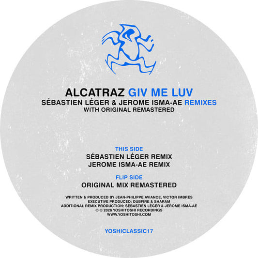 ALCATRAZ - GIV ME LUV (SÉBASTIEN LÉGER REMIX & JEROME ISMA-AE REMIX)