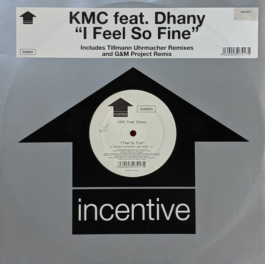 KMC Feat. Dhany – I Feel So Fine (Includes Tillmann Uhrmacher Remixes And G&M Project Remix)