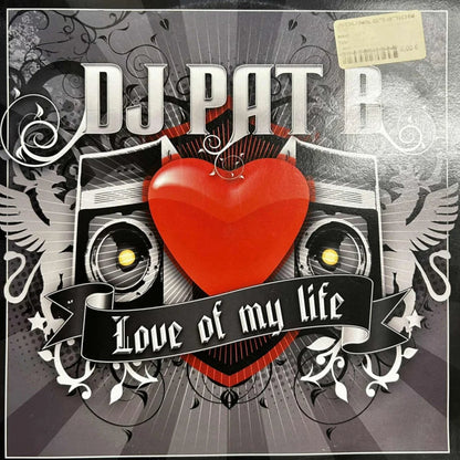 DJ Pat B – Love Of My Life