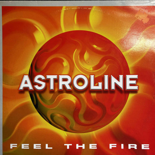 Astroline ‎– Feel The Fire