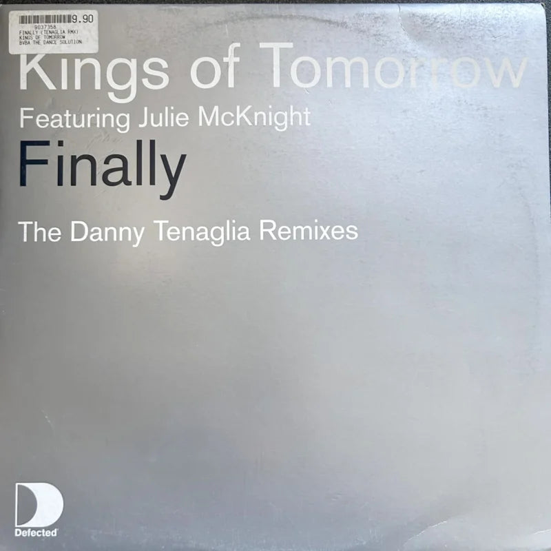 Kings Of Tomorrow Featuring Julie McKnight – Finally (The Danny Tenaglia Remixes)