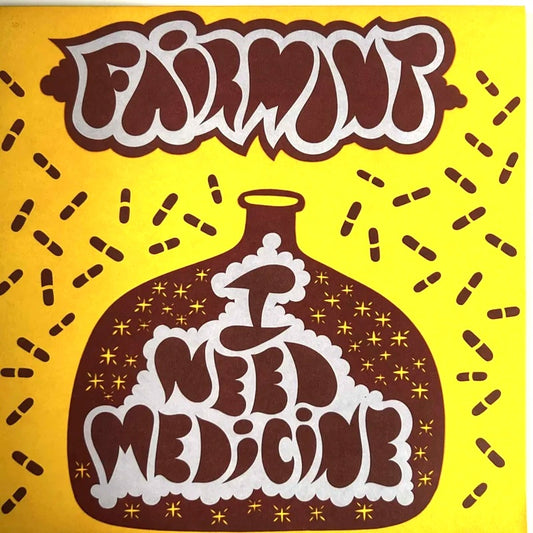 Fairmont – I Need Medicine