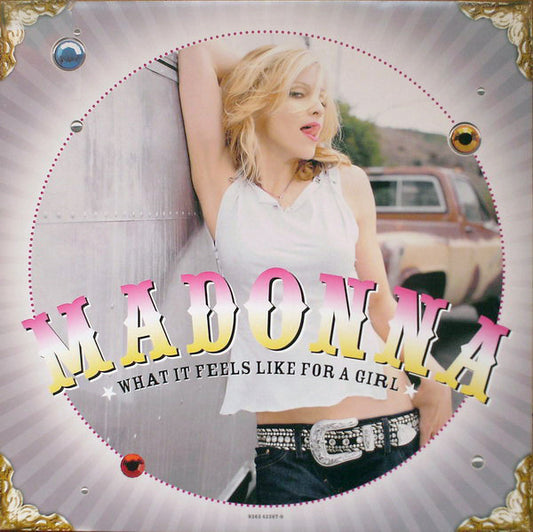 Madonna – What It Feels Like For A Girl
