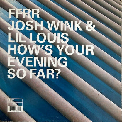 Josh Wink & Lil Louis – How's Your Evening So Far?