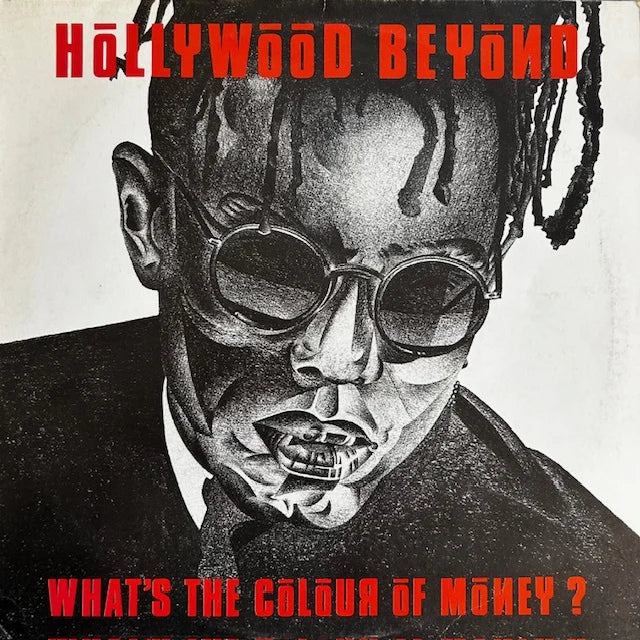 Hollywood Beyond – What's The Colour Of Money?