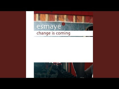 Esmaye ‎– Change Is Coming