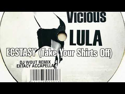 JOHNNY VICIOUS FEAT. LULA - ECSTASY (TAKE YOUR SHIRTS OFF)