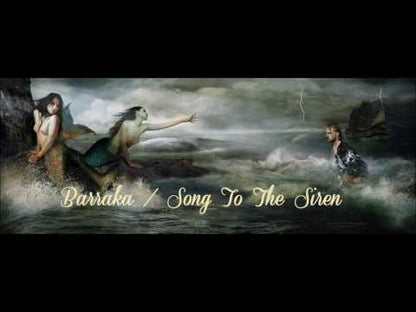 Barraka – Song To The Siren