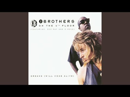 2 Brothers On The 4th Floor- Dreams (Will Come Alive)
