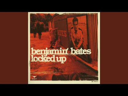 Benjamin Bates – Locked Up