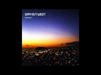 Way Out West – Intensify