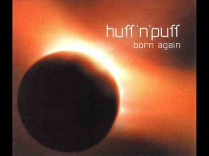Huff'n'Puff – Born Again