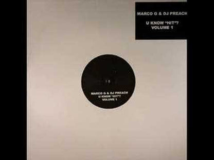 Marco G & DJ Preach – U Know "Hit"? Volume 1