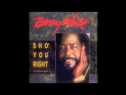Barry White – Sho' You Right