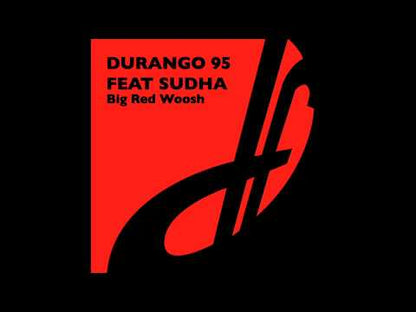 Durango 95 Feat. Sudha – Big Red Woosh