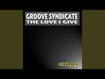 Groove Syndicate – The Love I Give