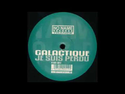 Galactique – Je Suis Perdu