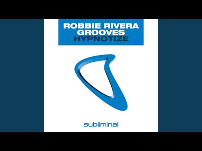 Robbie Rivera Grooves – Hypnotize