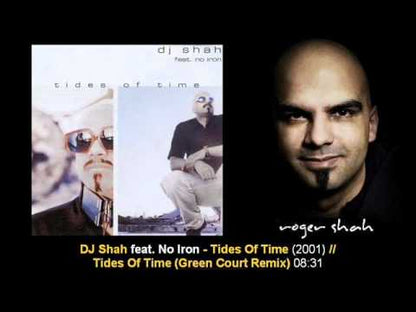 DJ Shah Feat. No Iron – Tides Of Time (Remixes)