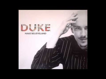 Duke – Make Believeland