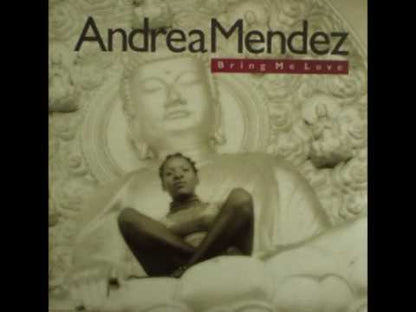 Andrea Mendez - Bring Me Love