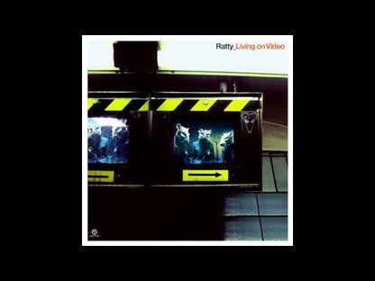 Ratty – Living On Video