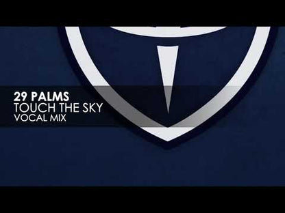 29 Palms – Touch The Sky