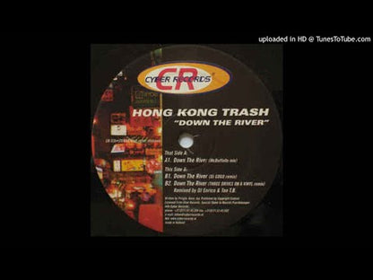 Hong Kong Trash – Down The River