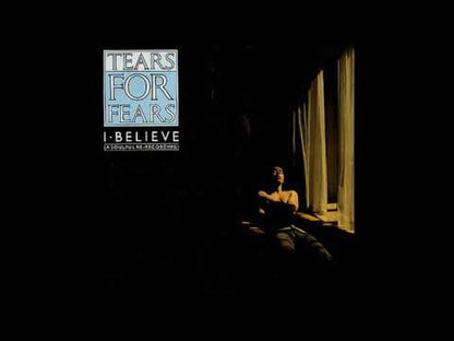 Tears For Fears ‎– I Believe (A Soulful Re-Recording)