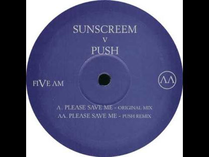 Sunscreem Vs Push – Please Save Me