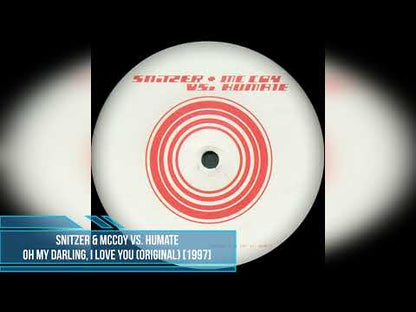 Snitzer & McCoy vs. Humate – Oh My Darling, I Love You