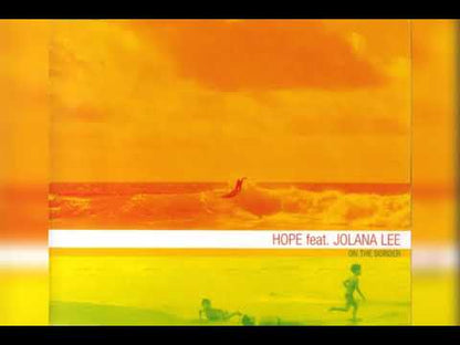 Hope Feat. Jolana Lee – On The Border