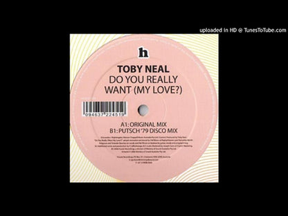Toby Neal – Do You Really Want (My Love?