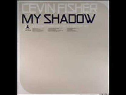 Cevin Fisher – My Shadow