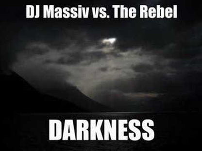 DJ Massiv vs. The Rebel – Darkness