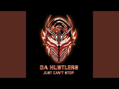 Da Hustlerz – Just Can't Stop